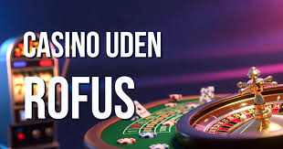 Casino uden ROFUS i Danmark Frihed eller Risiko