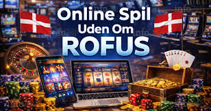 Online Casino Uden ROFUS En Guide til Spiloplevelser Uden Begrænsninger